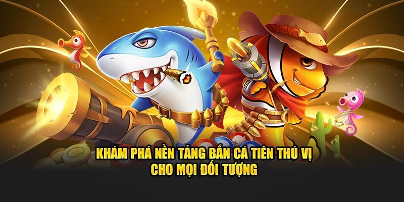 Cách chơi đơn giản với đa dạng tiện ích nổi bật